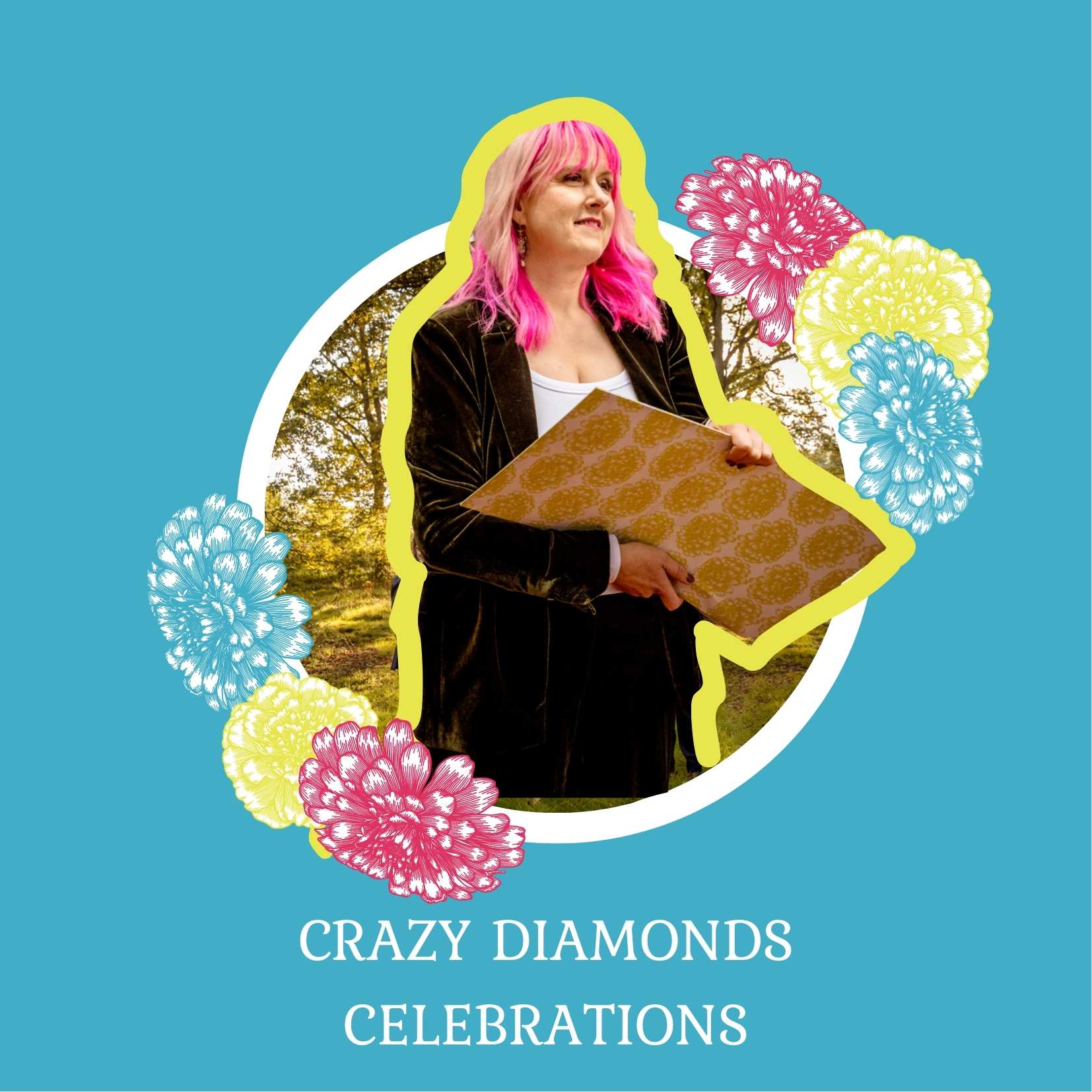A turquoise square with a circle and a sticker of a woman with pink hair and a yellow outline holding. a folder. There are stylised flowers in red, yellow and blue on the outside of the circle. Underneath in white letters it says Crazy Diamonds Celebrations